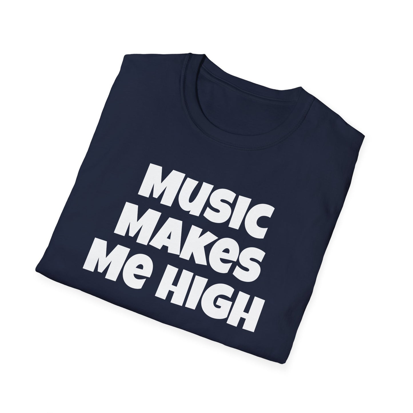 Music Makes Me High Unisex Softstyle T-Shirt