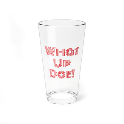 What Up Doe! Mixing Glass, 16oz