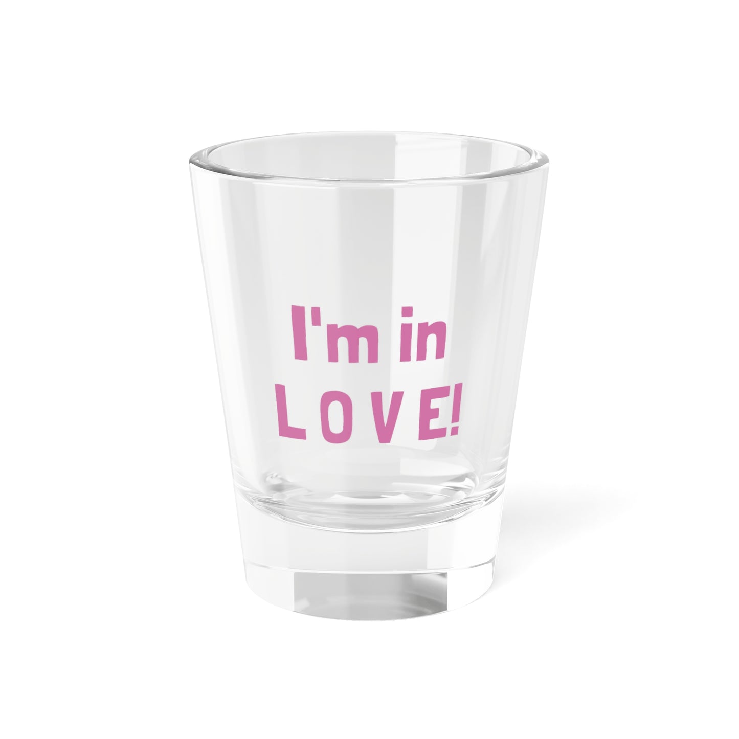 In L O V E Shot Glass, 1.5oz