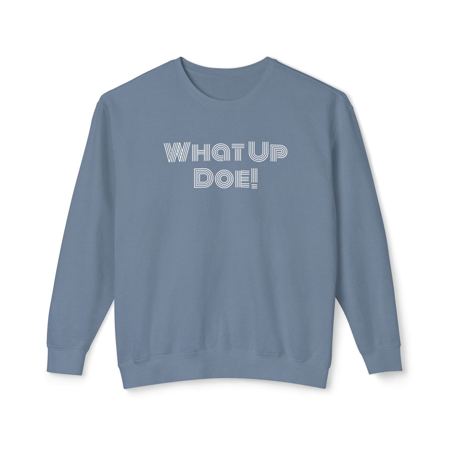 What Up Doe! 313 DET Unisex Lightweight Crewneck Sweatshirt