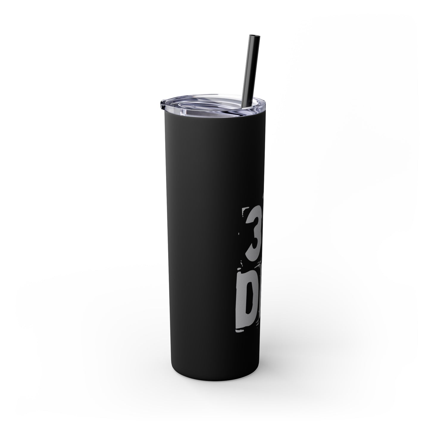 It’s The D For Me Skinny Tumbler with Straw, 20oz