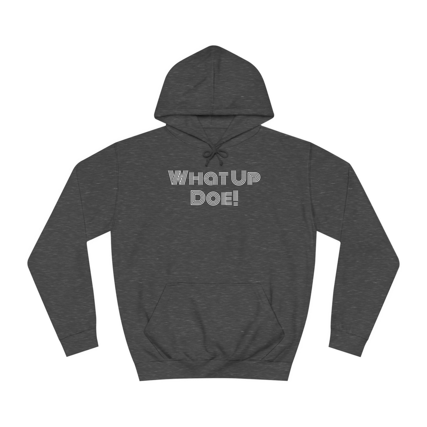 What Up Doe! 313 DET Unisex College Hoodie