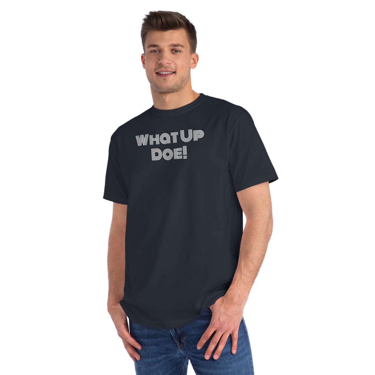 What Up Doe! 313 DET Organic Unisex Classic T-Shirt