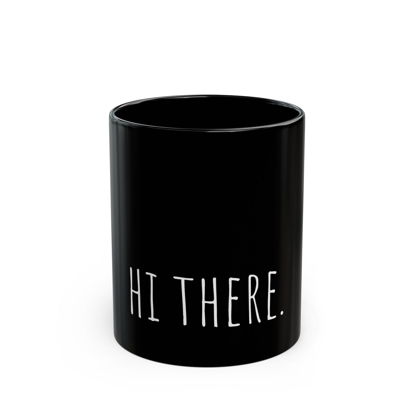 Hi There 11oz Black Mug