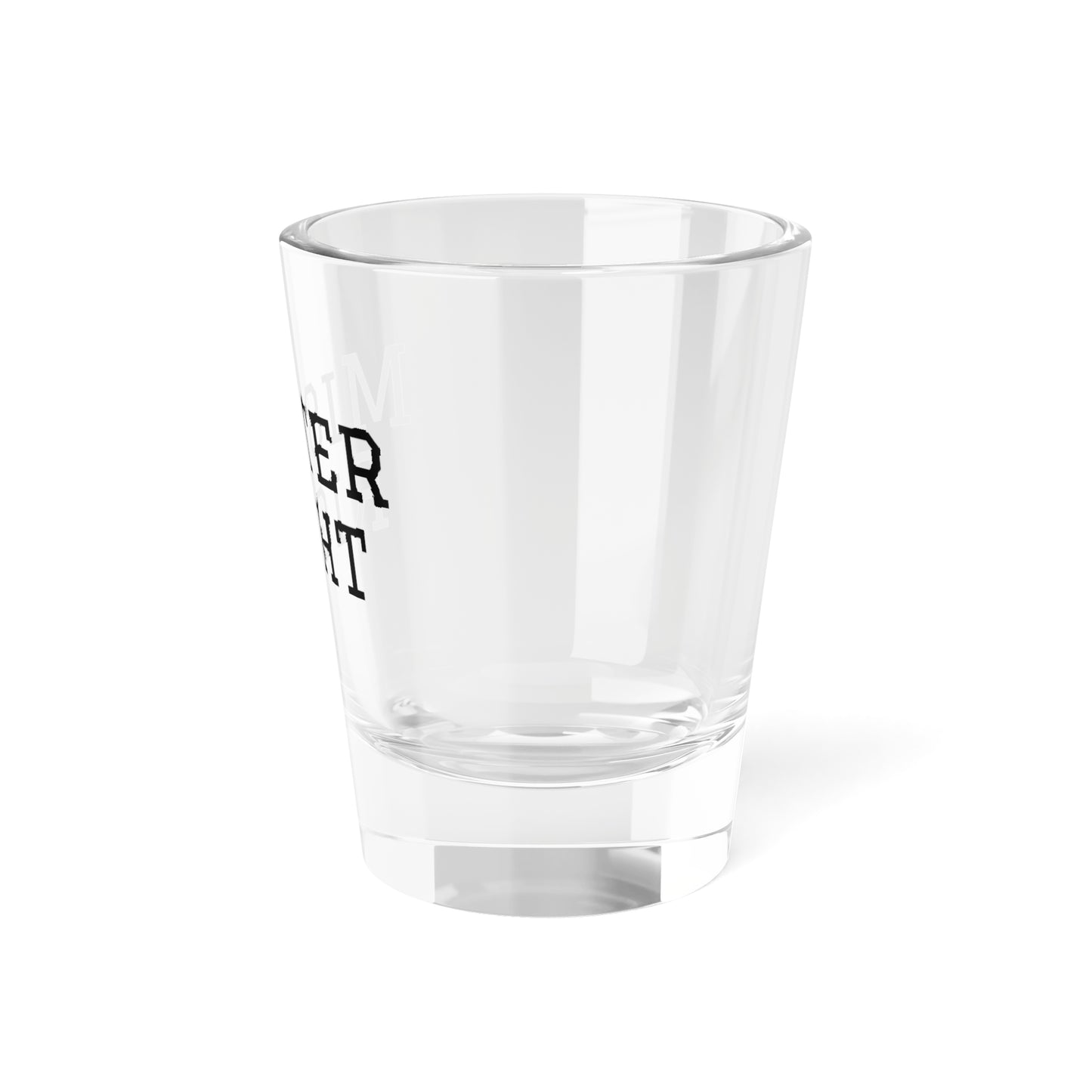 Mister Right Shot Glass, 1.5oz