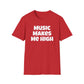 Music Makes Me High Unisex Softstyle T-Shirt