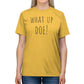 What Up Doe! Unisex Triblend Tee