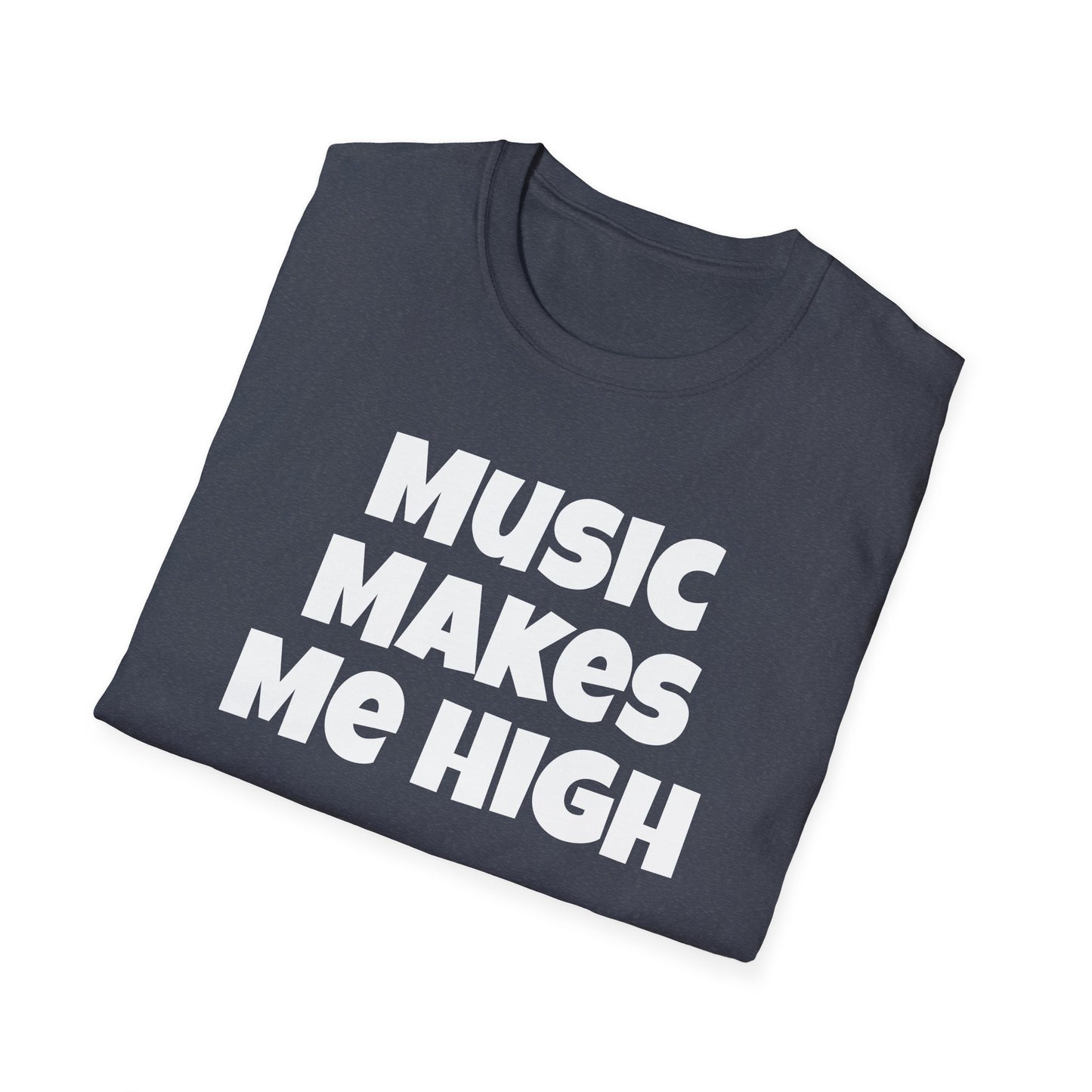 Music Makes Me High Unisex Softstyle T-Shirt