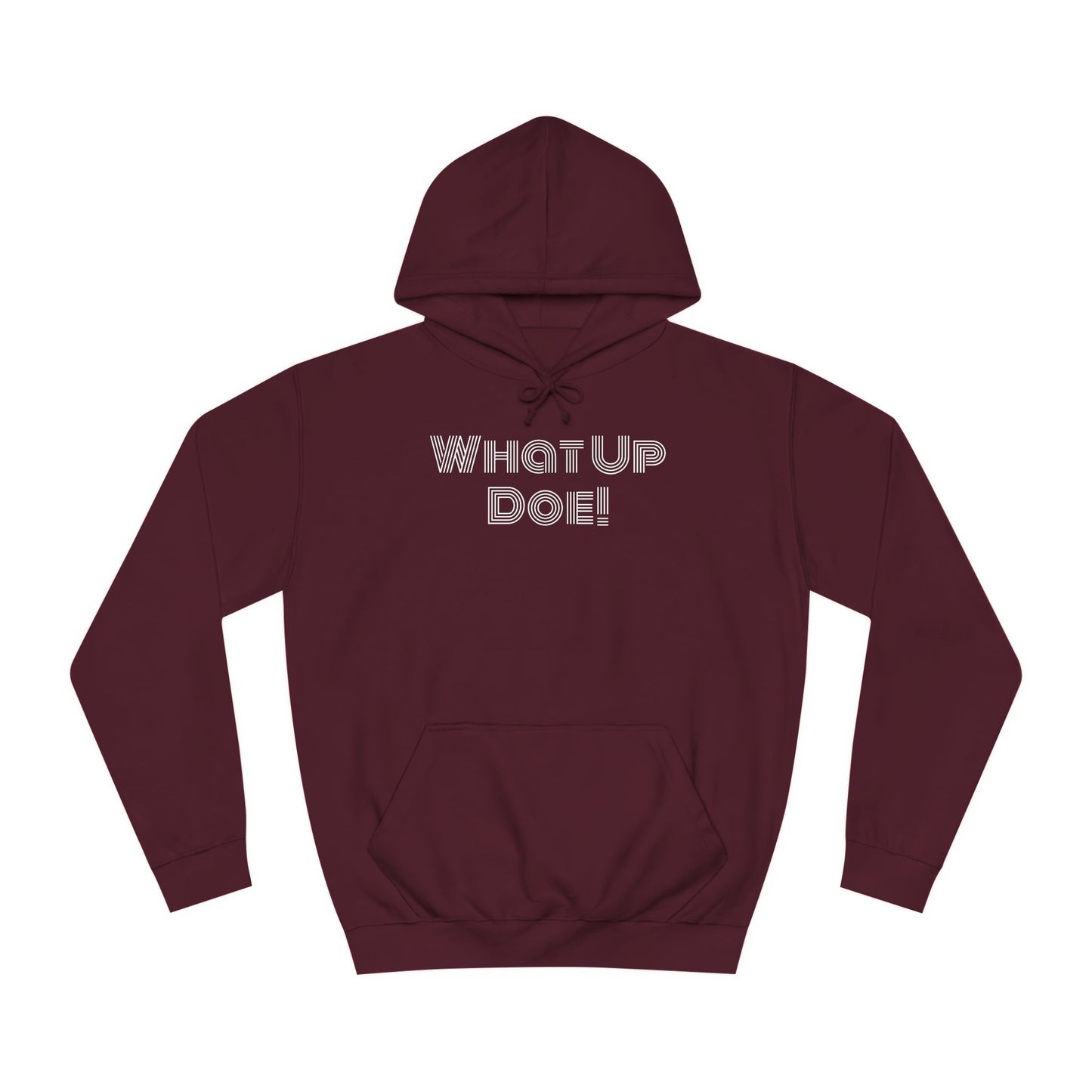 What Up Doe! 313 DET Unisex College Hoodie