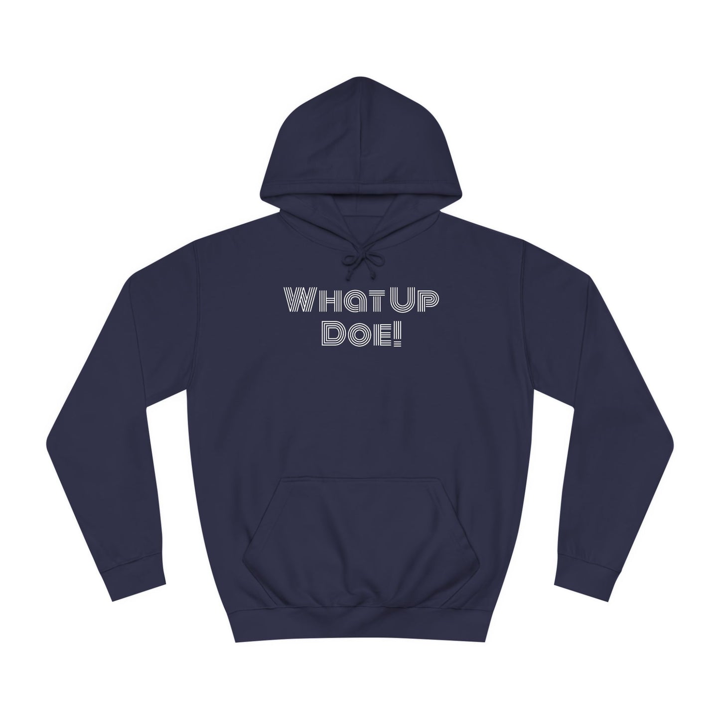 What Up Doe! 313 DET Unisex College Hoodie